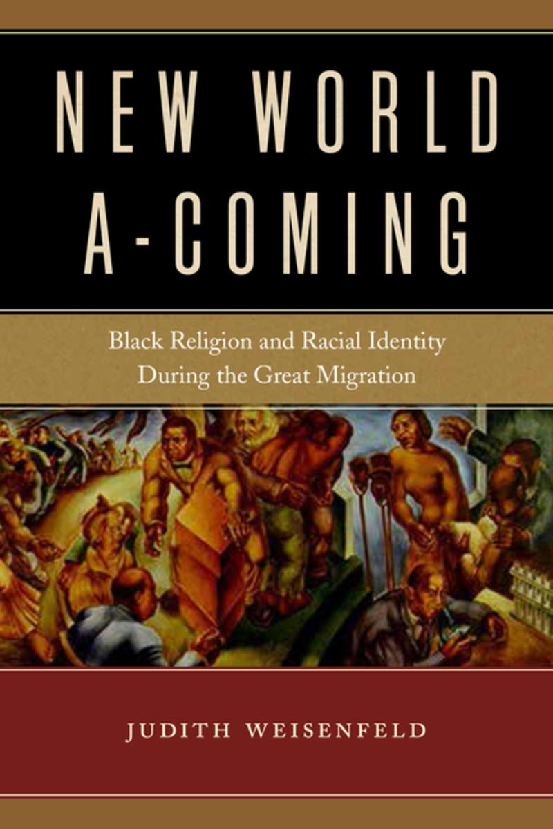 Judith Weisenfeld, African American Studies, African American Intelligentsia, African American News, A New World A-Coming, KOLUMN Magazine, KOLUMN