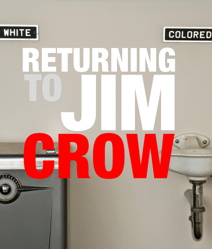 Are We Returning to Jim Crow? | The Root