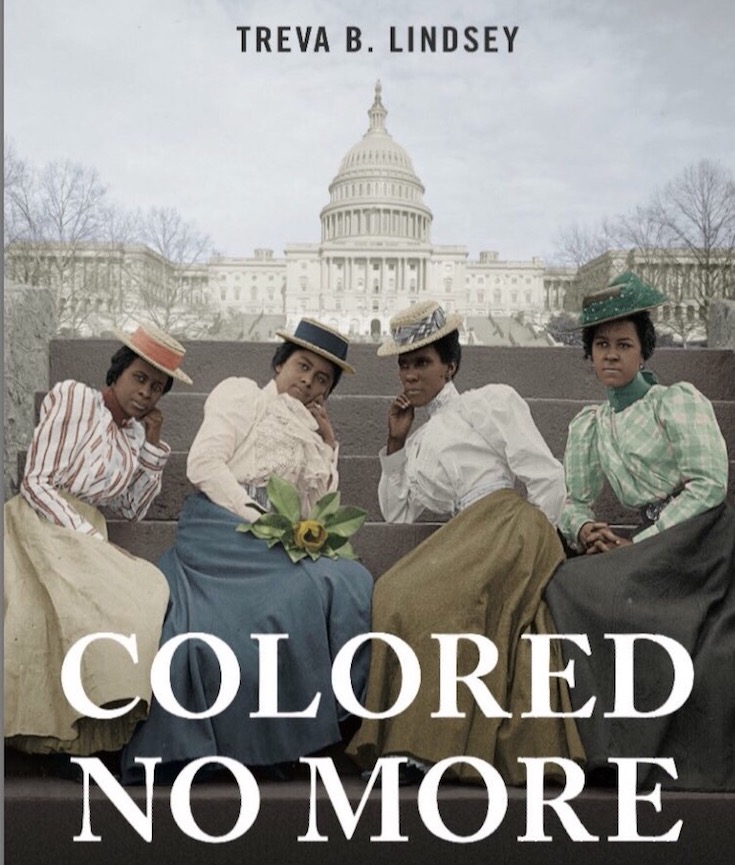God Is A Woman: Prof. Treva Lindsey Uncovers Black Womanhood In D.C. In ‘Colored No More’ | Vibe