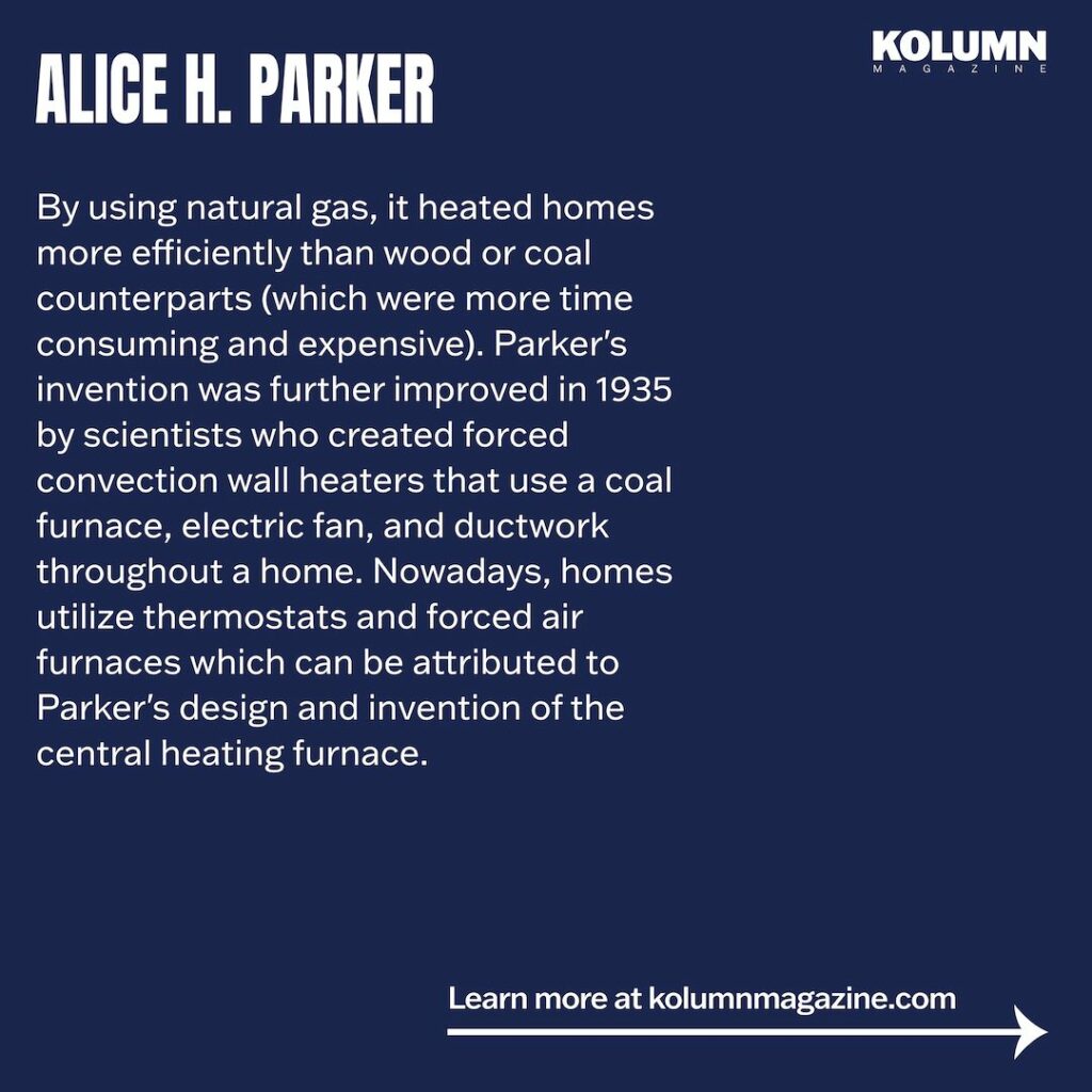 Alice H. Parker, Black Inventors, Black Inventions, African American Inventors, African American Inventors, African American Newspaper, Black Newspaper, African American Magazine, Black Magazine, African American History, Black History, African American Wealth, Black Wealth, African American Health, Black Health, African American Economics, Black Economics, KOLUMN Magazine, KOLUMN Books, KINDR'D Magazine, Black Lives, Black Lives Matter, African American Art, Black Art, African American Politics, Black Politics, African American City, Black City, African American People, Black People, Allegory, Segregation, Racism, Reparations