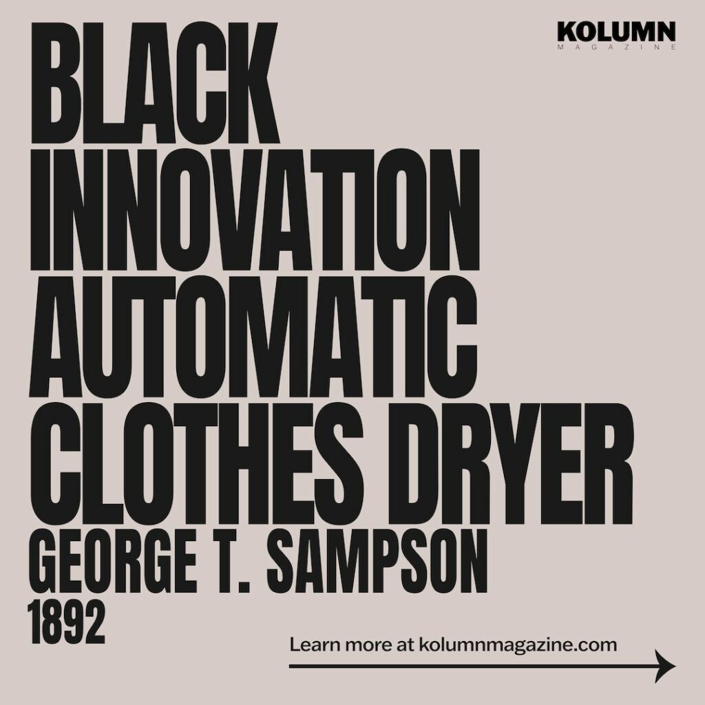 George T Sampson, Black Inventors, Black Inventions, African American Inventors, African American Inventors, African American Newspaper, Black Newspaper, African American Magazine, Black Magazine, African American History, Black History, African American Wealth, Black Wealth, African American Health, Black Health, African American Economics, Black Economics, KOLUMN Magazine, KOLUMN Books, KINDR'D Magazine, Black Lives, Black Lives Matter, African American Art, Black Art, African American Politics, Black Politics, African American City, Black City, African American People, Black People, Allegory, Segregation, Racism, Reparations