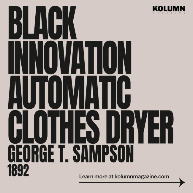 George T Sampson, Black Inventors, Black Inventions, African American Inventors, African American Inventors, African American Newspaper, Black Newspaper, African American Magazine, Black Magazine, African American History, Black History, African American Wealth, Black Wealth, African American Health, Black Health, African American Economics, Black Economics, KOLUMN Magazine, KOLUMN Books, KINDR'D Magazine, Black Lives, Black Lives Matter, African American Art, Black Art, African American Politics, Black Politics, African American City, Black City, African American People, Black People, Allegory, Segregation, Racism, Reparations