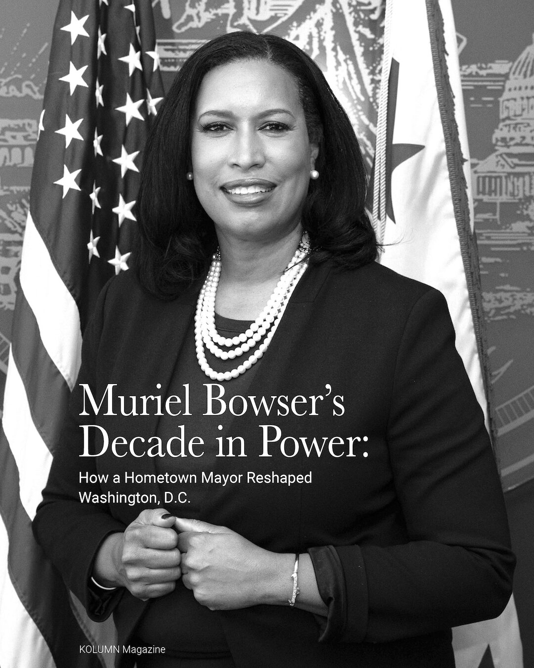 Muriel Bowser, African American Film, Black Film, African American Politics, Black Politics, KOLUMN Magazine, KOLUMN, African American News, Black News, African American Journalism, Black Journalism, African American History, Black History, African American Art, Black Art, African American Music, Black Music, African American Wealth, Black Wealth, African American Education, Black Education, Historic Black University or College, HBCU