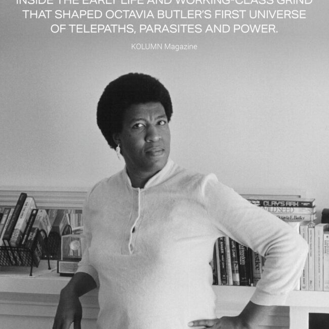 Octavia Butler, Futurism, The Patternist, African American Author, Black Author, African American Teachers, Black Teachers, American Politics, Black Politics, KOLUMN Magazine, KOLUMN, African American News, Black News, African American Journalism, Black Journalism, African American History, Black History, African American Art, Black Art, African American Music, Black Music, African American Wealth, Black Wealth, African American Education, Black Education, Historic Black University or College, HBCU