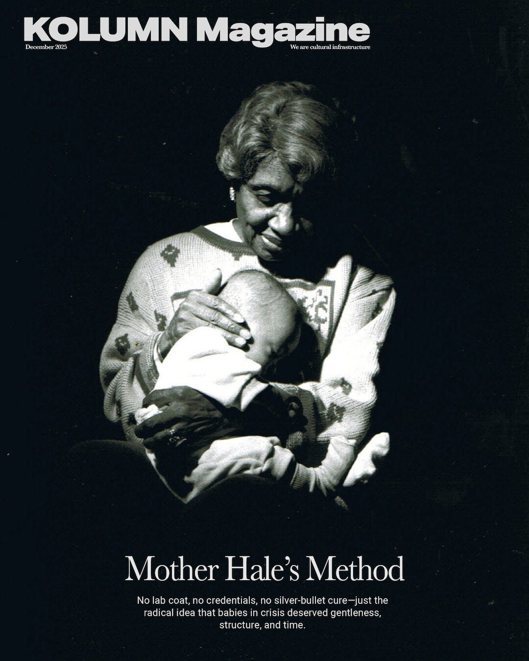 Clara McBride Hale, Clara Hale, Hale House, The Hale Method, KOLUMN, African American News, Black News, African American Journalism, Black Journalism, African American History, Black History, African American Art, Black Art, African American Music, Black Music, African American Wealth, Black Wealth, African American Education, Black Education, Historic Black University or College, HBCU
