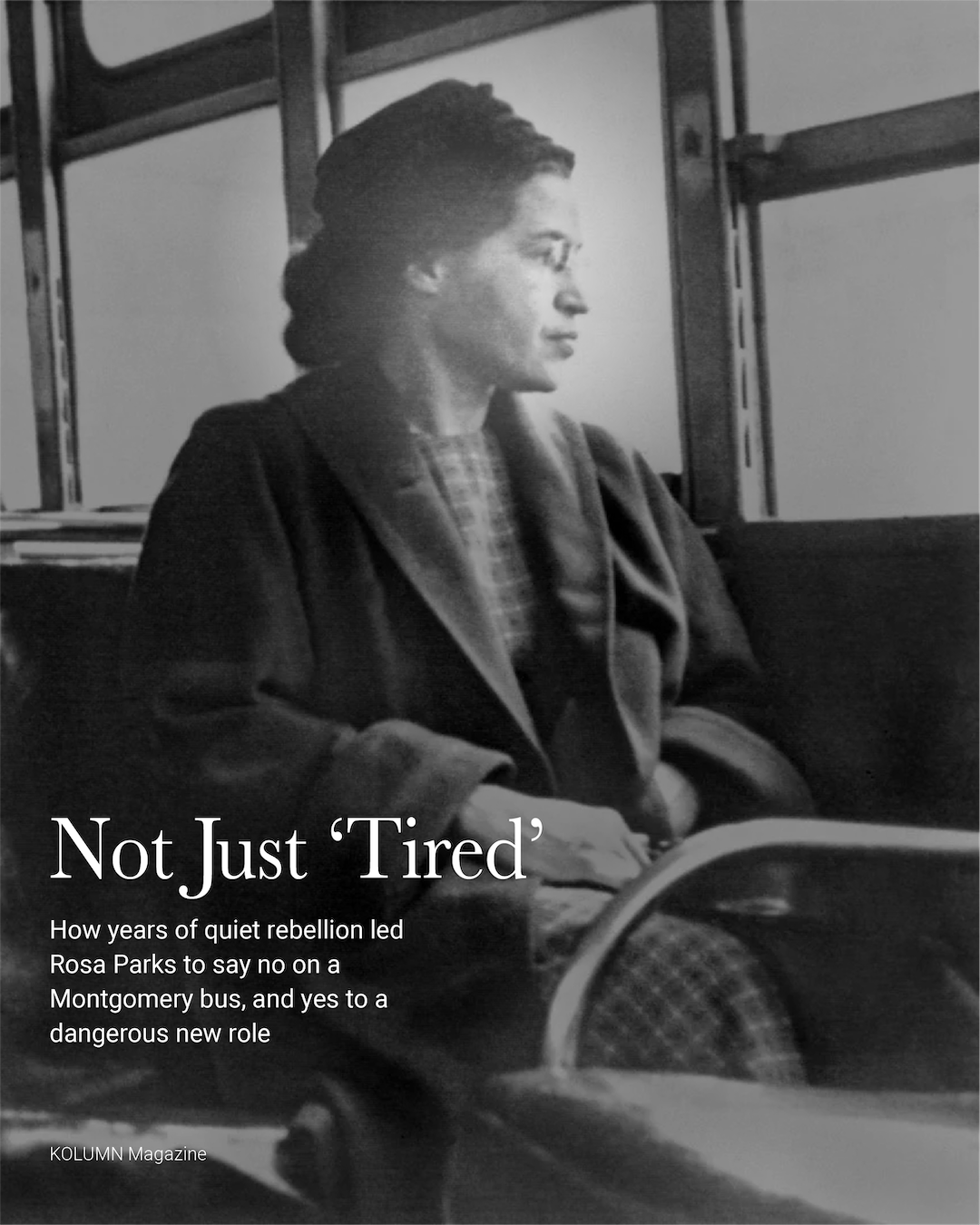 Rosa Parks, Civil Rights, Montgomery Boycott, Bus Boycott, American Film, Black Film, African American Politics, Black Politics, KOLUMN Magazine, KOLUMN, African American News, Black News, African American Journalism, Black Journalism, African American History, Black History, African American Art, Black Art, African American Music, Black Music, African American Wealth, Black Wealth, African American Education, Black Education, Historic Black University or College, HBCU