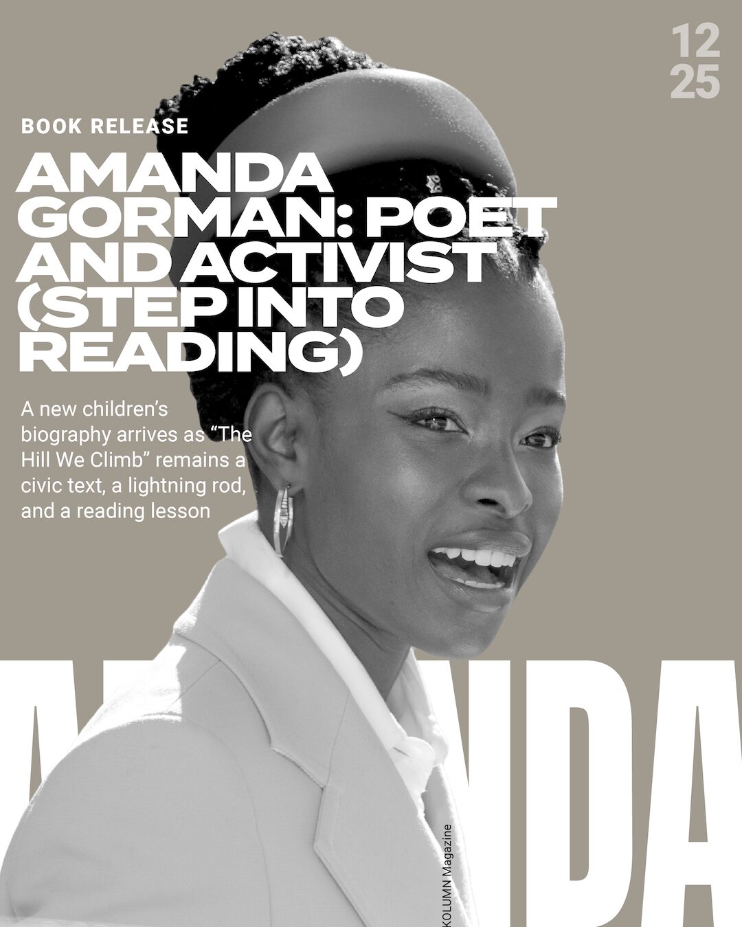 Amanda Gorman, The Hill We Keep Climbing, Amanda Gorman: Poet and Activist, L’Oreal Thompson Payton, Laura Freeman, African American Poet, Black Poet, KOLUMN Magazine, KOLUMN, African American News, Black News, African American Journalism, Black Journalism, African American History, Black History, African American Art, Black Art, African American Music, Black Music, African American Wealth, Black Wealth, African American Education, Black Education, Historic Black University or College, HBCU