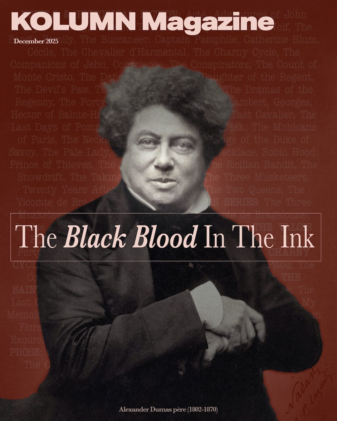 Alexandre Dumas, Haitian Author, The Three Musketeers, Twenty Years After, The Vicomte de Bragelonne, The Count of Monte Cristo, KOLUMN, African American News, Black News, African American Journalism, Black Journalism, African American History, Black History, African American Art, Black Art, African American Music, Black Music, African American Wealth, Black Wealth, African American Education, Black Education, Historic Black University or College, HBCU