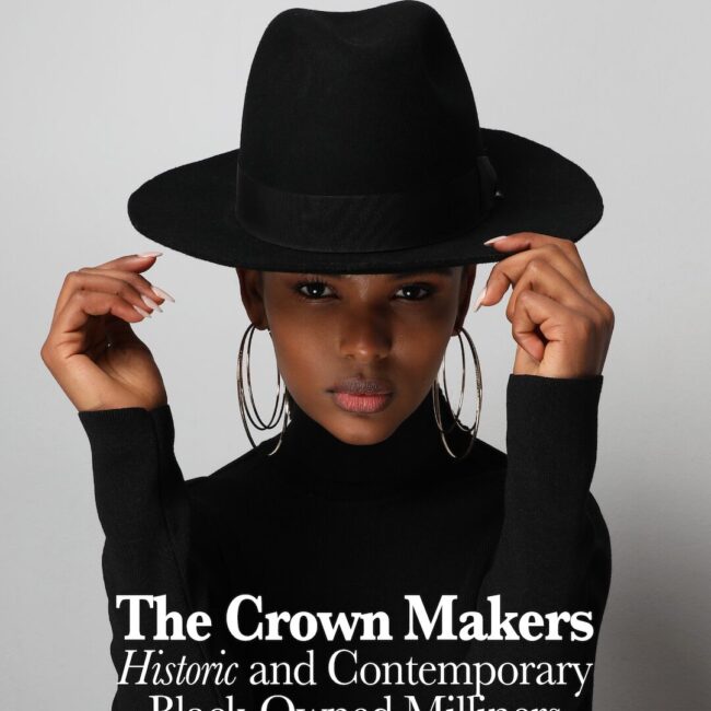 Mae Reeves, Mildred Blount, Toni Ham, TomGFashion, House of Brims, Frances Grey, Harlem’s Heaven Hats, KOLUMN, African American News, Black News, African American Journalism, Black Journalism, African American History, Black History, African American Art, Black Art, African American Music, Black Music, African American Wealth, Black Wealth, African American Education, Black Education, Historic Black University or College, HBCU