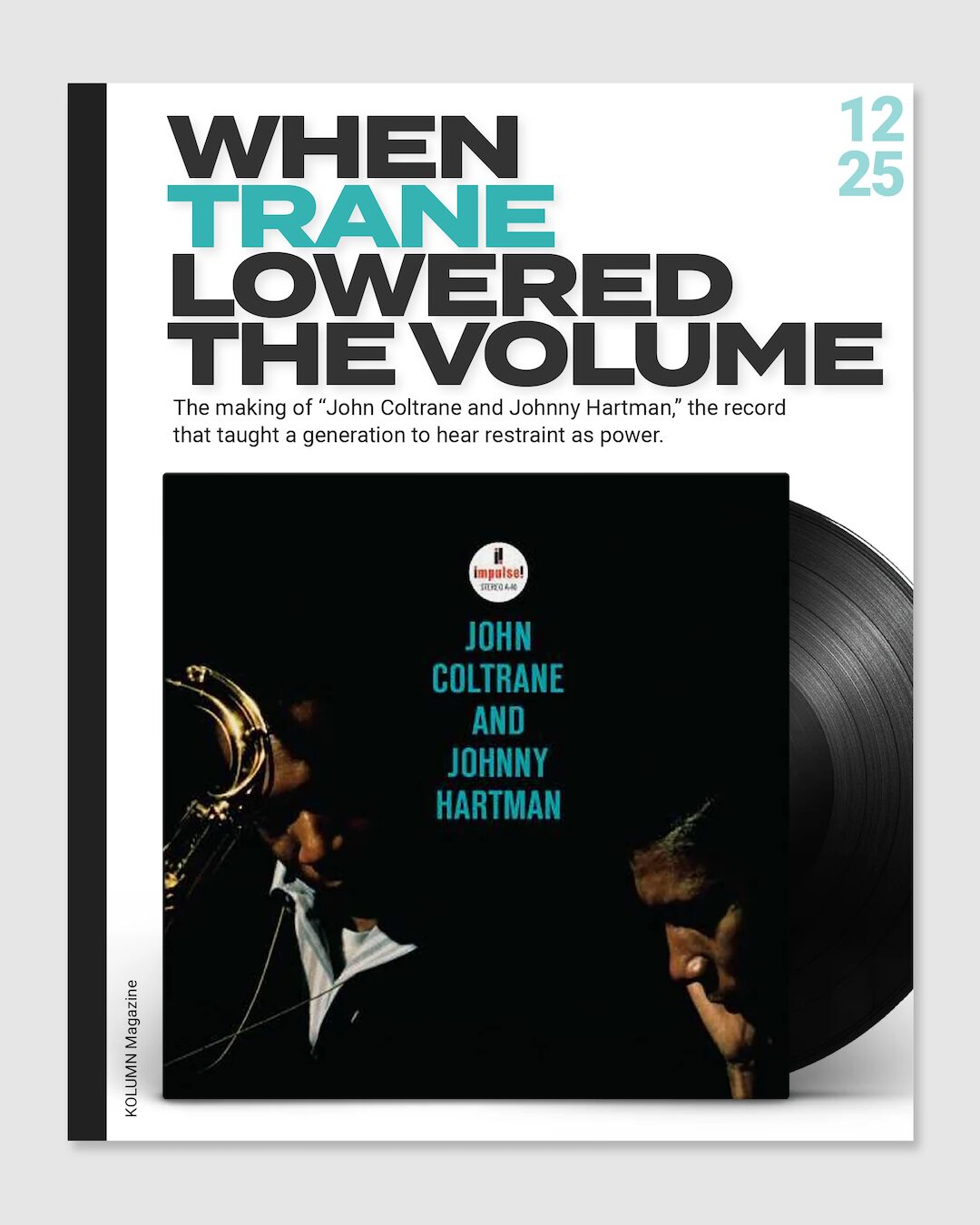 John Coltrane, Johnny Hartman, Lush Life, KOLUMN Magazine, KOLUMN, African American News, Black News, African American Journalism, Black Journalism, African American History, Black History, African American Art, Black Art, African American Music, Black Music, African American Wealth, Black Wealth, African American Education, Black Education, Historic Black University or College, HBCU