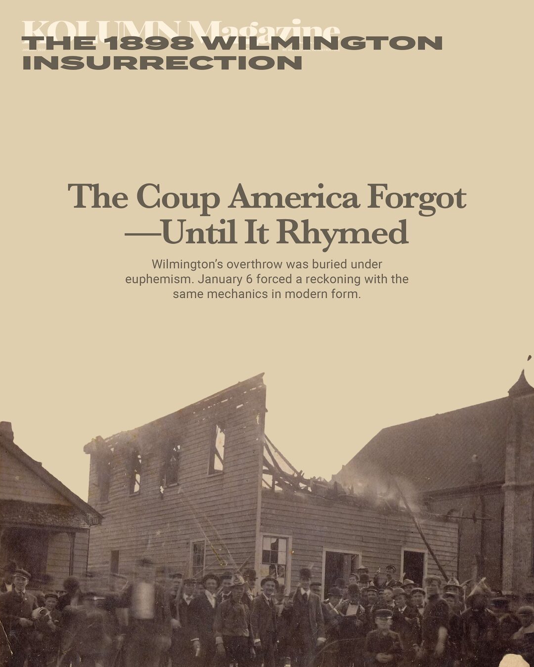 The 1898 Wilmington Massacre, The 1898 Wilmington Insurrection, KOLUMN, African American News, Black News, African American Journalism, Black Journalism, African American History, Black History, African American Art, Black Art, African American Music, Black Music, African American Wealth, Black Wealth, African American Education, Black Education, Historic Black University or College, HBCU