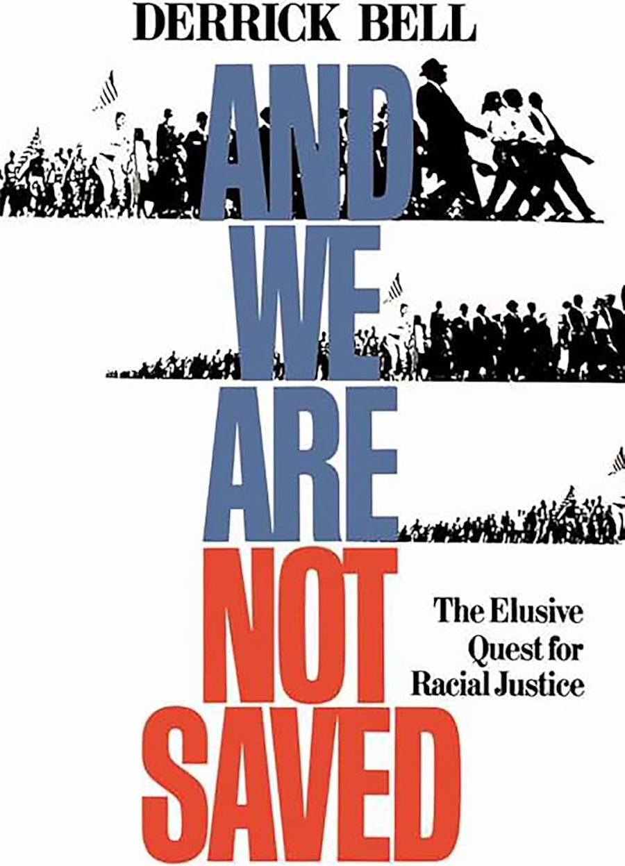 Professor Derrick Bell, Derrick Bell, Faces At The Bottom of The Well, And We Are Not Saved, Critical Race Theory, CRT, KOLUMN, African American News, Black News, African American Journalism, Black Journalism, African American History, Black History, African American Art, Black Art, African American Music, Black Music, African American Wealth, Black Wealth, African American Education, Black Education, Historic Black University or College, HBCU