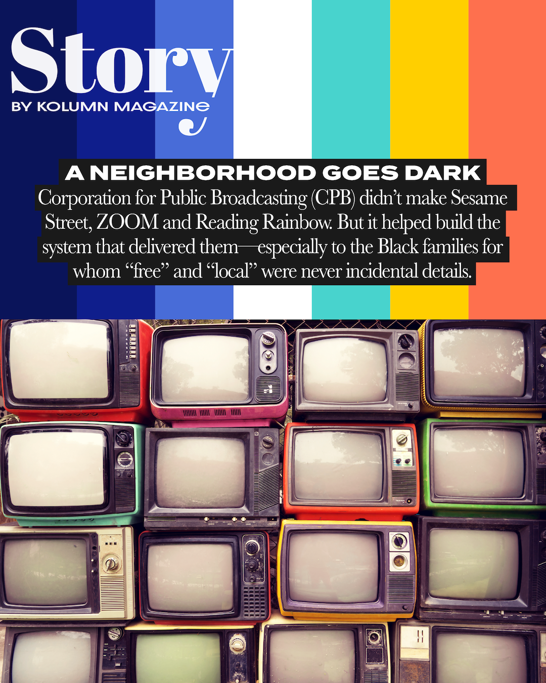 Center for Public Broadcasting, CPB, PBS, Sesame Street, Zoom, Reading Rainbow, KOLUMN, African American News, Black News, African American Journalism, Black Journalism, African American History, Black History, African American Art, Black Art, African American Music, Black Music, African American Wealth, Black Wealth, African American Education, Black Education, Historic Black University or College, HBCU