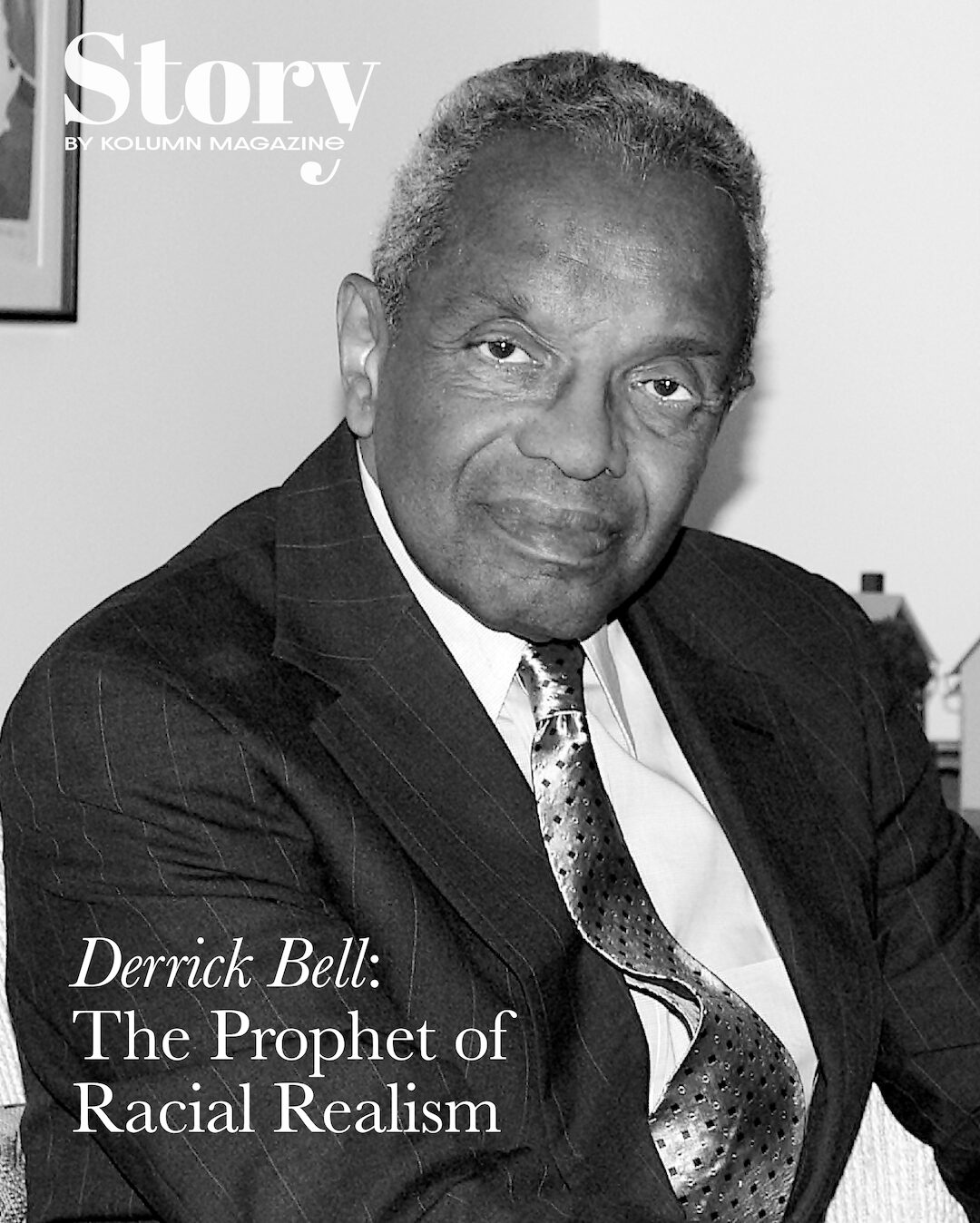 Professor Derrick Bell, Derrick Bell, Faces At The Bottom of The Well, And We Are Not Saved, Critical Race Theory, CRT, KOLUMN, African American News, Black News, African American Journalism, Black Journalism, African American History, Black History, African American Art, Black Art, African American Music, Black Music, African American Wealth, Black Wealth, African American Education, Black Education, Historic Black University or College, HBCU