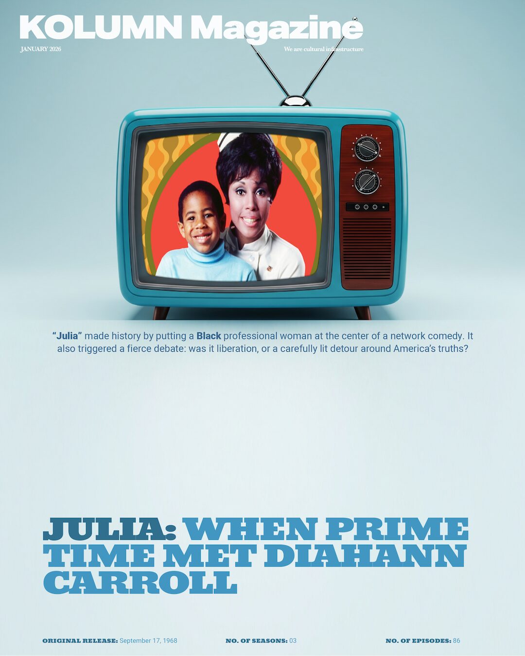 Julia, Diahann Carroll, KOLUMN, African American News, Black News, African American Journalism, Black Journalism, African American History, Black History, African American Art, Black Art, African American Music, Black Music, African American Wealth, Black Wealth, African American Education, Black Education, Historic Black University or College, HBCU