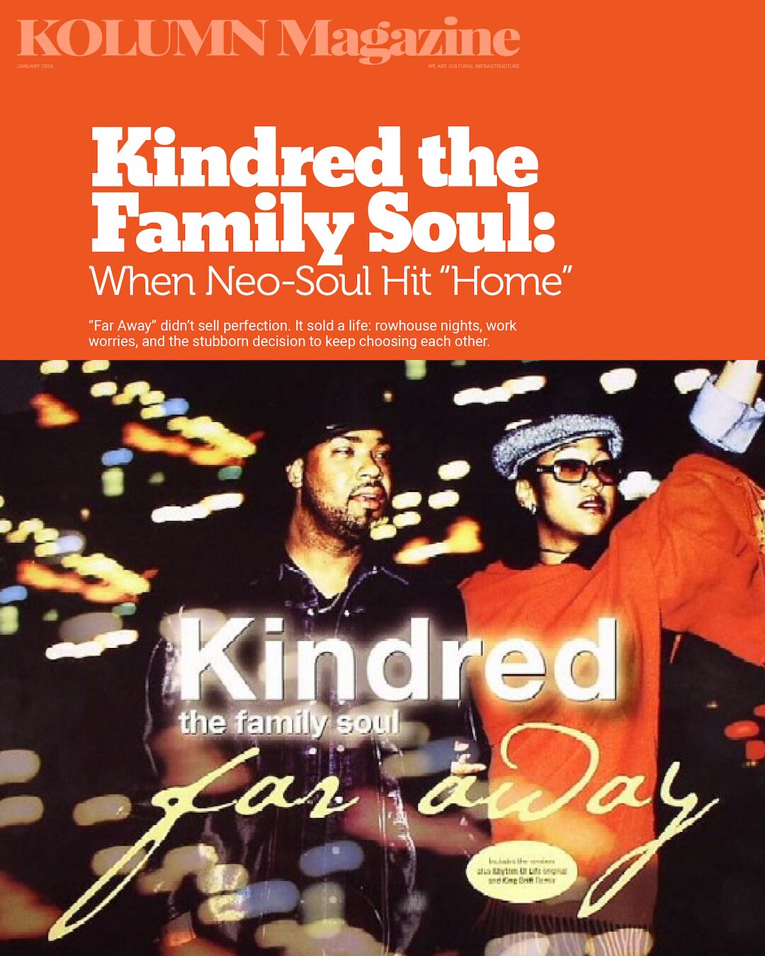 Kindred the Family Soul, Far Away, Fatin Dantzler, Aja Graydon, KOLUMN, African American News, Black News, African American Journalism, Black Journalism, African American History, Black History, African American Art, Black Art, African American Music, Black Music, African American Wealth, Black Wealth, African American Education, Black Education, Historic Black University or College, HBCU
