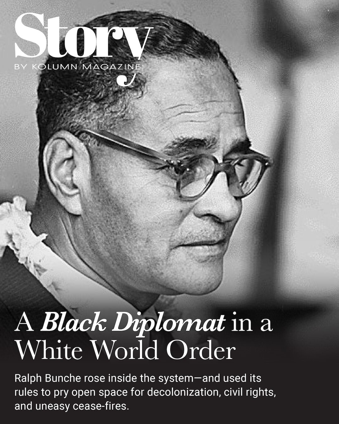 Ralph Bunche, KOLUMN, African American News, Black News, African American Journalism, Black Journalism, African American History, Black History, African American Art, Black Art, African American Music, Black Music, African American Wealth, Black Wealth, African American Education, Black Education, Historic Black University or College, HBCU