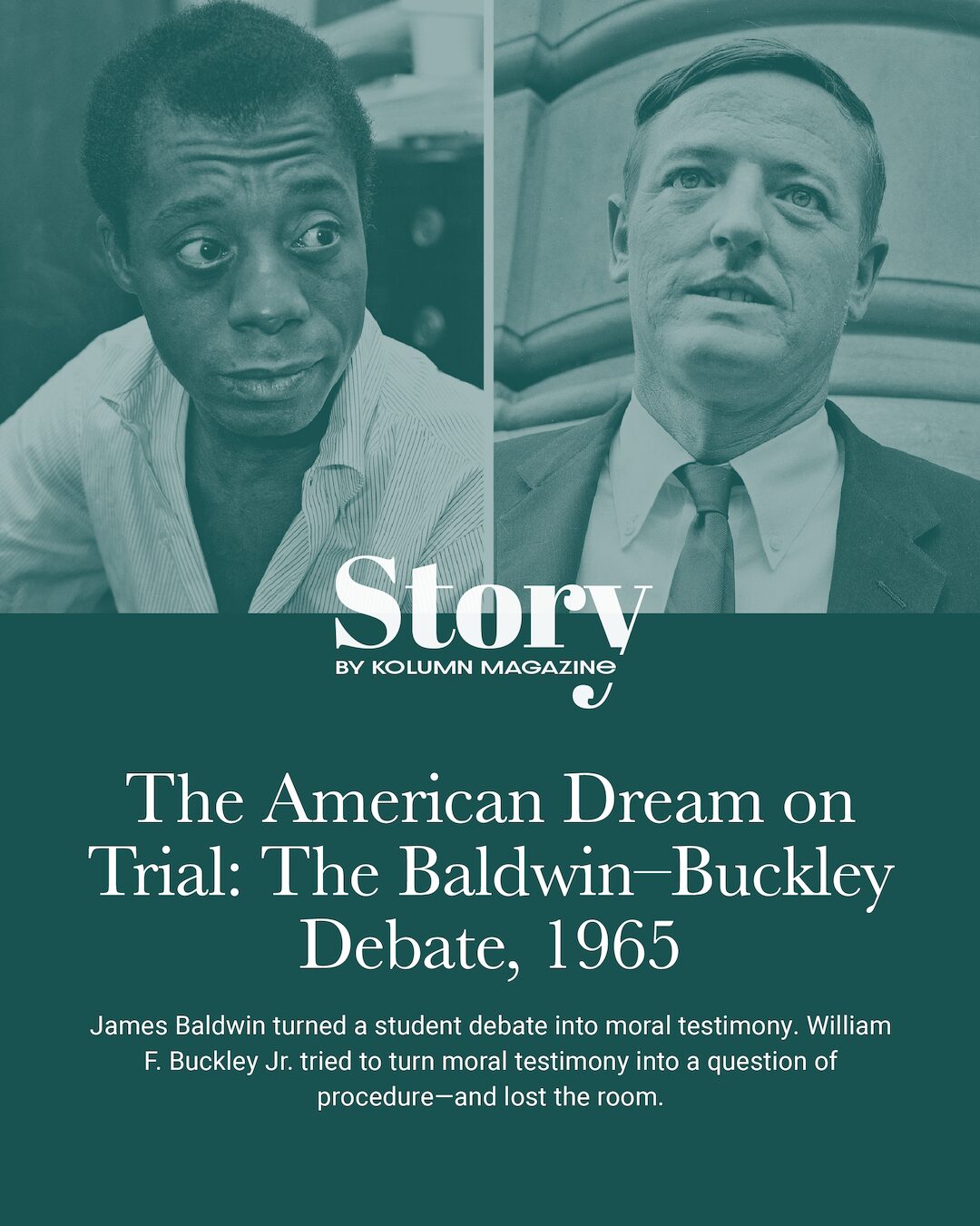 James Baldwin, William F. Buckley, Baldwin Buckley Debate, KOLUMN, African American News, Black News, African American Journalism, Black Journalism, African American History, Black History, African American Art, Black Art, African American Music, Black Music, African American Wealth, Black Wealth, African American Education, Black Education, Historic Black University or College, HBCU