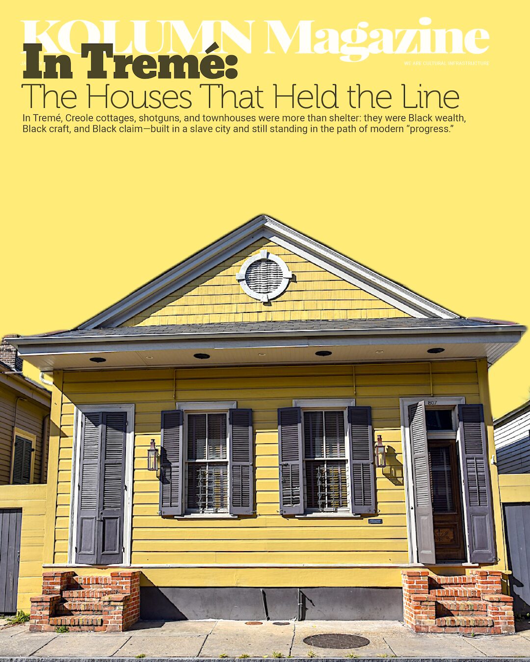 Tremé, Tremé Architecture, Tremé Culture, Tremé Historic District, Jean-Louis Dolliole, KOLUMN, African American News, Black News, African American Journalism, Black Journalism, African American History, Black History, African American Art, Black Art, African American Music, Black Music, African American Wealth, Black Wealth, African American Education, Black Education, Historic Black University or College, HBCU