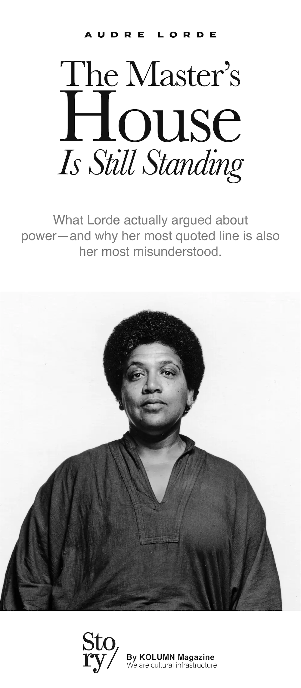Audre Lorde, Master's House Is Still Standing, KOLUMN, African American News, Black News, African American Journalism, Black Journalism, African American History, Black History, African American Art, Black Art, African American Music, Black Music, African American Wealth, Black Wealth, African American Education, Black Education, Historic Black University or College, HBCU