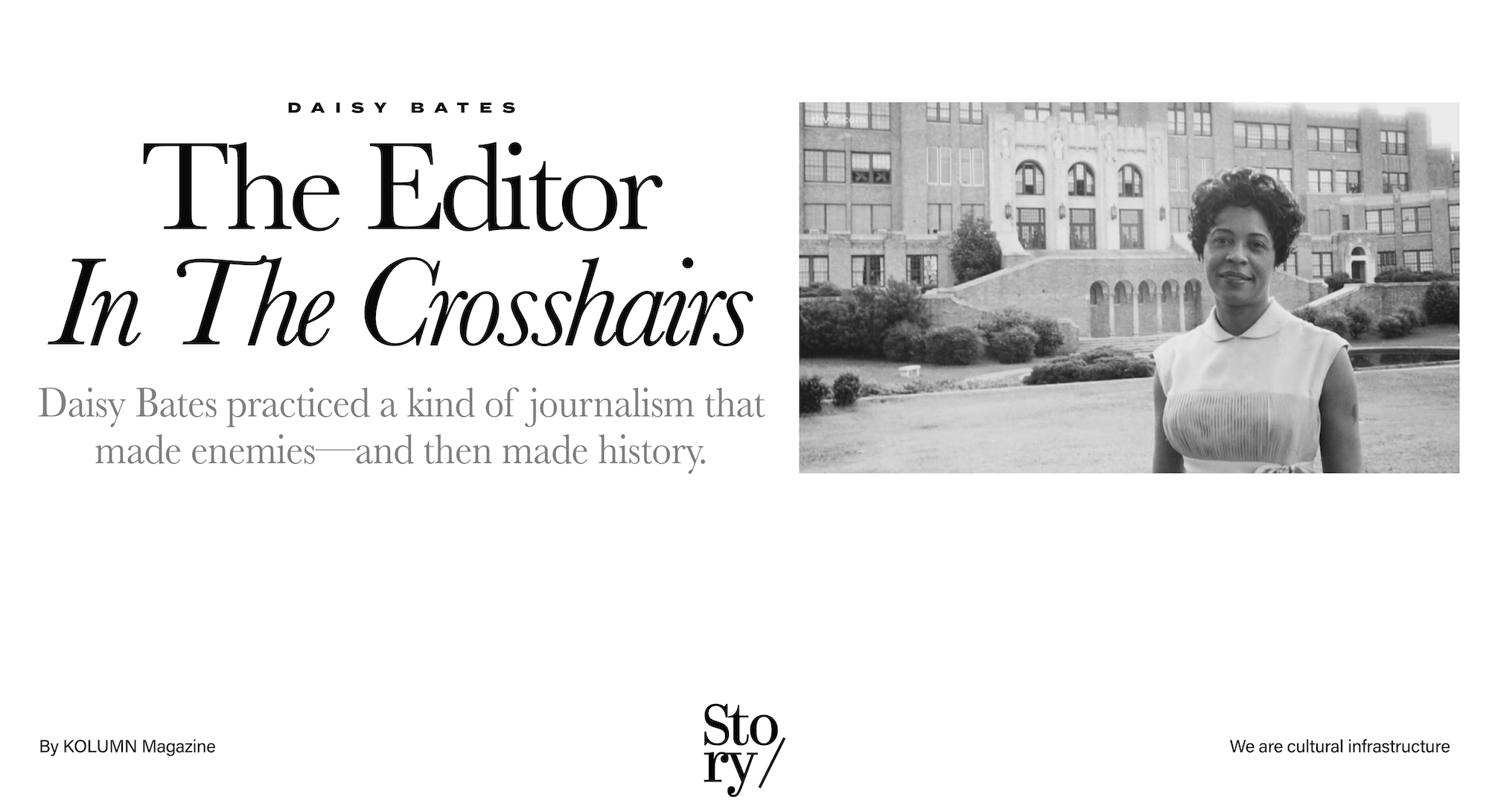 Daisy Bates, KOLUMN, African American News, Black News, African American Journalism, Black Journalism, African American History, Black History, African American Art, Black Art, African American Music, Black Music, African American Wealth, Black Wealth, African American Education, Black Education, Historic Black University or College, HBCU