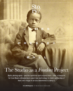 James Presley Ball, KOLUMN, African American News, Black News, African American Journalism, Black Journalism, African American History, Black History, African American Art, Black Art, African American Music, Black Music, African American Wealth, Black Wealth, African American Education, Black Education, Historic Black University or College, HBCU