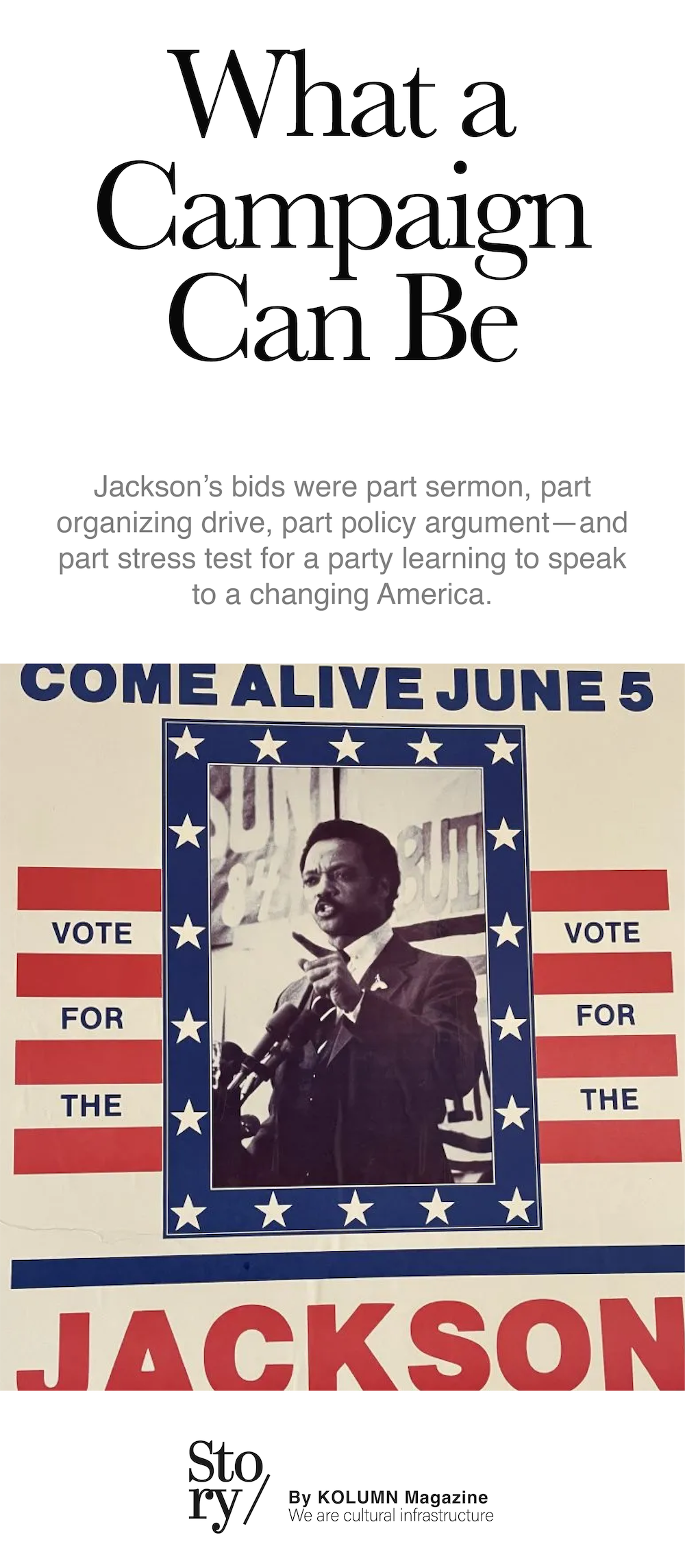 Jesse Jackson, Jesse for President, Jackson for President, KOLUMN, African American News, Black News, African American Journalism, Black Journalism, African American History, Black History, African American Art, Black Art, African American Music, Black Music, African American Wealth, Black Wealth, African American Education, Black Education, Historic Black University or College, HBCU