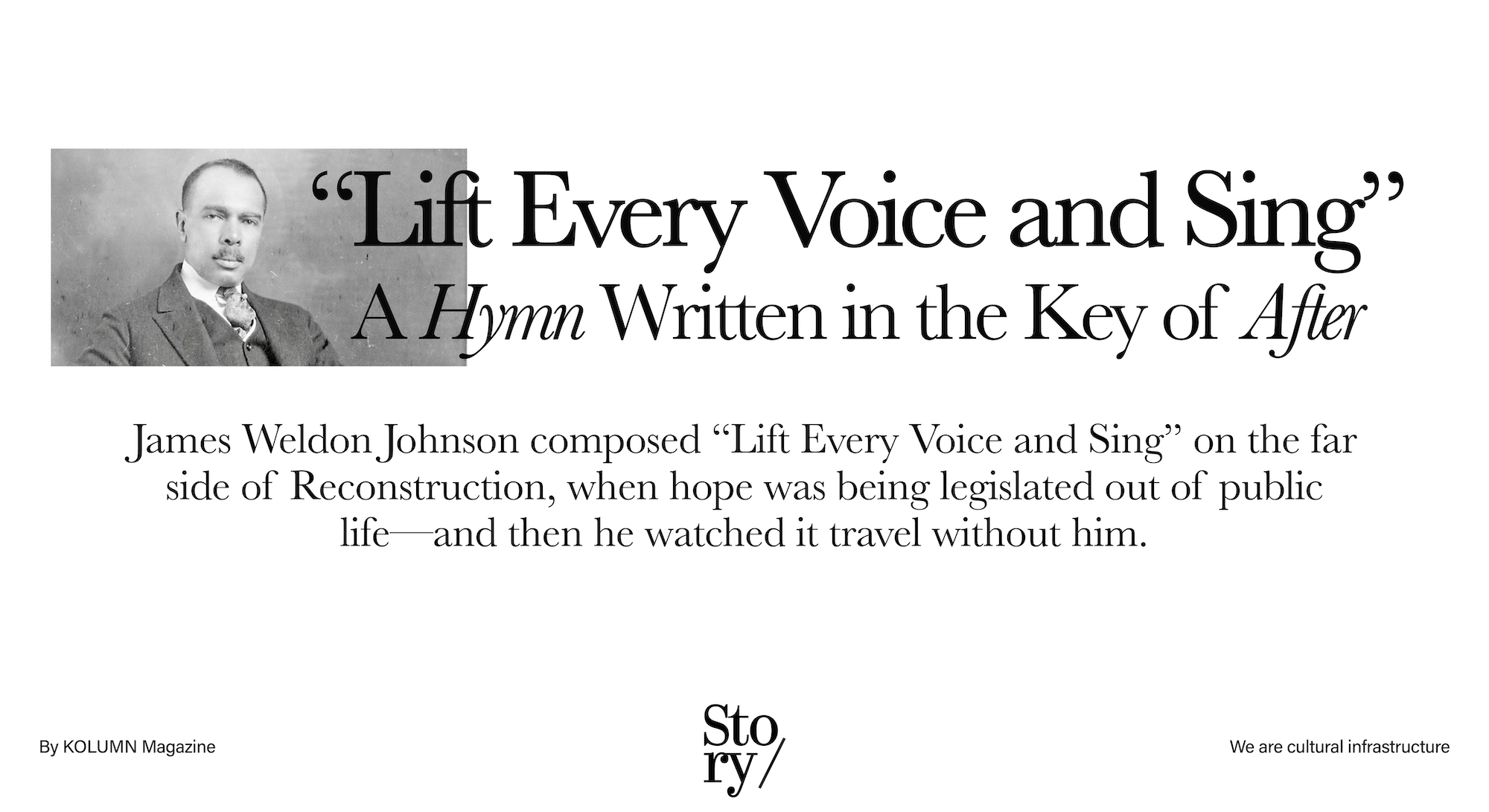 James Weldon Johnson, Lift Every Voice and Sing, KOLUMN, African American News, Black News, African American Journalism, Black Journalism, African American History, Black History, African American Art, Black Art, African American Music, Black Music, African American Wealth, Black Wealth, African American Education, Black Education, Historic Black University or College, HBCU