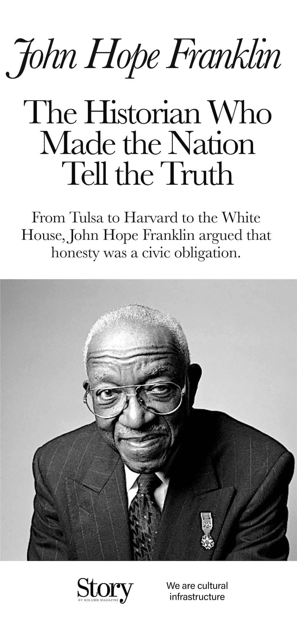 John Hope Franklin, KOLUMN, African American News, Black News, African American Journalism, Black Journalism, African American History, Black History, African American Art, Black Art, African American Music, Black Music, African American Wealth, Black Wealth, African American Education, Black Education, Historic Black University or College, HBCU