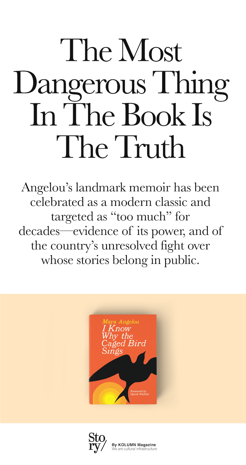 Maya Angelou, I Know Why The Caged Bird Sings, KOLUMN, African American News, Black News, African American Journalism, Black Journalism, African American History, Black History, African American Art, Black Art, African American Music, Black Music, African American Wealth, Black Wealth, African American Education, Black Education, Historic Black University or College, HBCU
