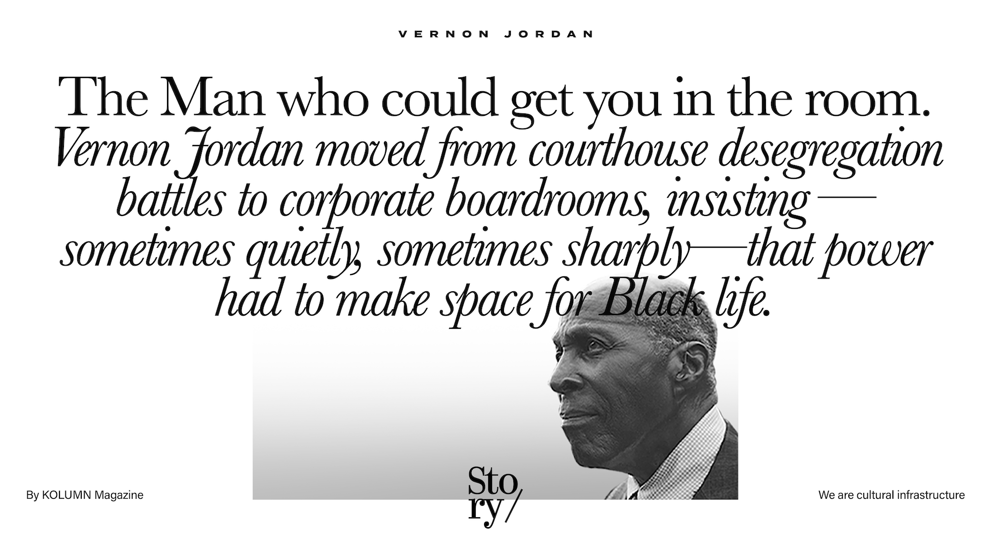 Vernon Jordan, KOLUMN, African American News, Black News, African American Journalism, Black Journalism, African American History, Black History, African American Art, Black Art, African American Music, Black Music, African American Wealth, Black Wealth, African American Education, Black Education, Historic Black University or College, HBCU