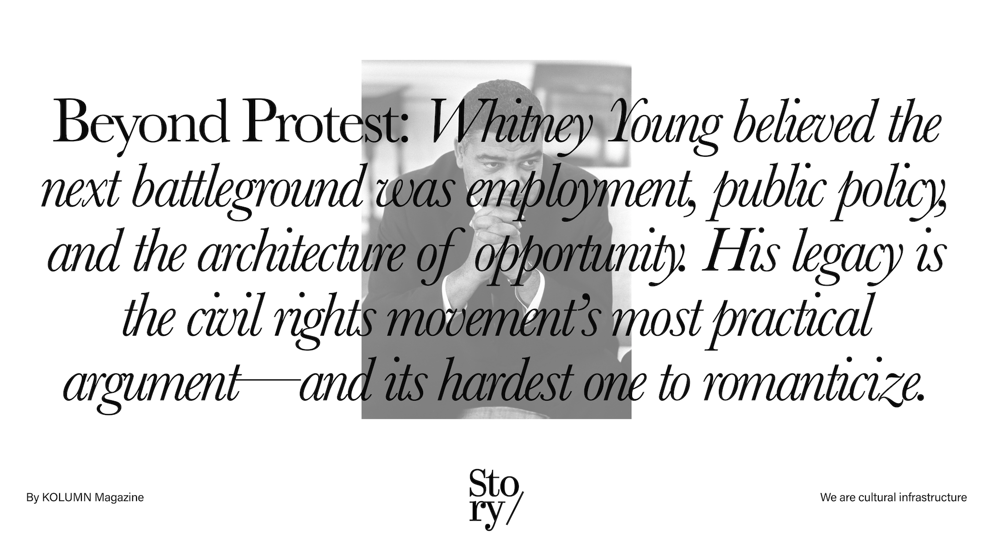 Whitney Young, KOLUMN, African American News, Black News, African American Journalism, Black Journalism, African American History, Black History, African American Art, Black Art, African American Music, Black Music, African American Wealth, Black Wealth, African American Education, Black Education, Historic Black University or College, HBCU