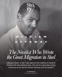 William Attaway, KOLUMN, African American News, Black News, African American Journalism, Black Journalism, African American History, Black History, African American Art, Black Art, African American Music, Black Music, African American Wealth, Black Wealth, African American Education, Black Education, Historic Black University or College, HBCU