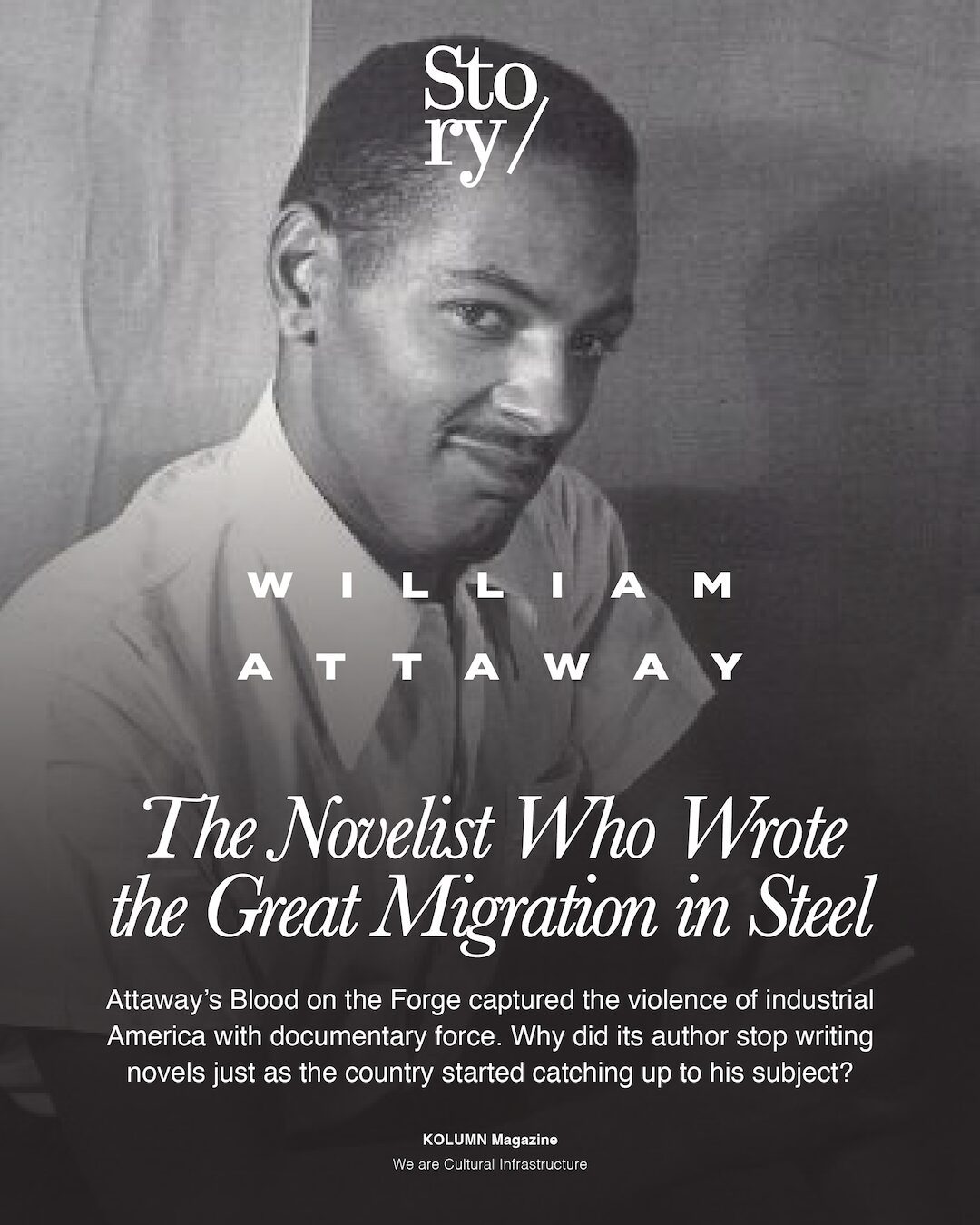 William Attaway, KOLUMN, African American News, Black News, African American Journalism, Black Journalism, African American History, Black History, African American Art, Black Art, African American Music, Black Music, African American Wealth, Black Wealth, African American Education, Black Education, Historic Black University or College, HBCU