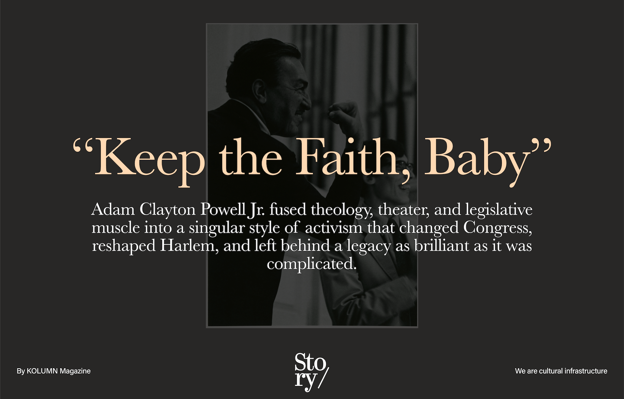 Adam Clayon Powell Jr, Adam Clayon Powell, KOLUMN, African American News, Black News, African American Journalism, Black Journalism, African American History, Black History, African American Art, Black Art, African American Music, Black Music, African American Wealth, Black Wealth, African American Education, Black Education, Historic Black University or College, HBCU