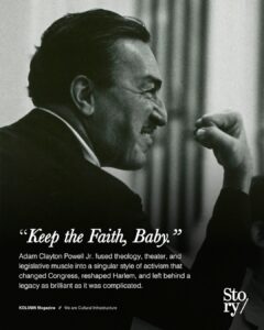 Adam Clayon Powell Jr, Adam Clayon Powell, KOLUMN, African American News, Black News, African American Journalism, Black Journalism, African American History, Black History, African American Art, Black Art, African American Music, Black Music, African American Wealth, Black Wealth, African American Education, Black Education, Historic Black University or College, HBCU