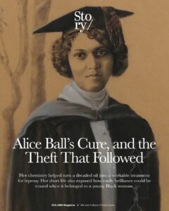 Alice Augusta Ball, KOLUMN, African American News, Black News, African American Journalism, Black Journalism, African American History, Black History, African American Art, Black Art, African American Music, Black Music, African American Wealth, Black Wealth, African American Education, Black Education, Historic Black University or College, HBCU