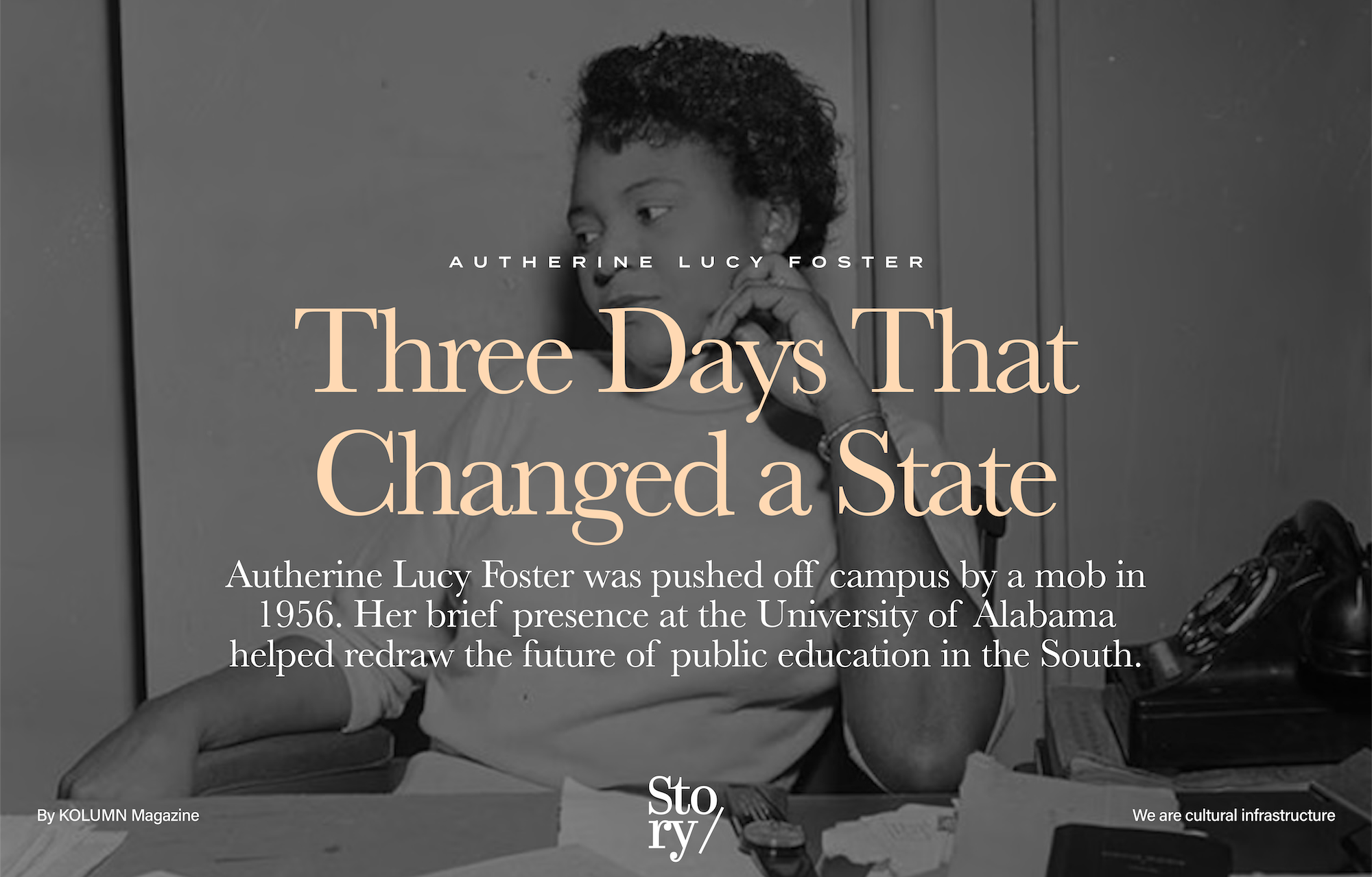 Autherine Lucy Foster, KOLUMN, African American News, Black News, African American Journalism, Black Journalism, African American History, Black History, African American Art, Black Art, African American Music, Black Music, African American Wealth, Black Wealth, African American Education, Black Education, Historic Black University or College, HBCU
