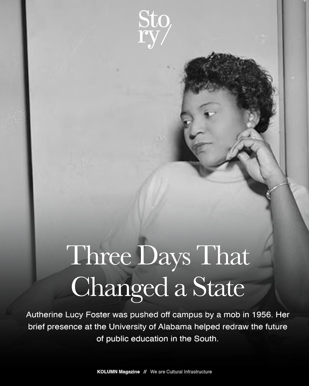 Autherine Lucy Foster, KOLUMN, African American News, Black News, African American Journalism, Black Journalism, African American History, Black History, African American Art, Black Art, African American Music, Black Music, African American Wealth, Black Wealth, African American Education, Black Education, Historic Black University or College, HBCU
