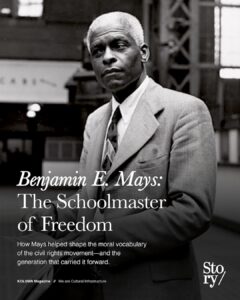 Benjamin E. Mays, KOLUMN, African American News, Black News, African American Journalism, Black Journalism, African American History, Black History, African American Art, Black Art, African American Music, Black Music, African American Wealth, Black Wealth, African American Education, Black Education, Historic Black University or College, HBCU