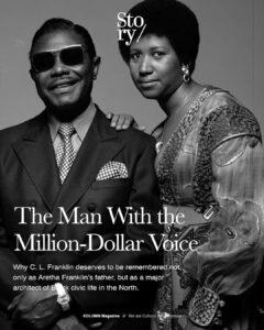 Clarence LaVaughn Franklin, C. L. Franklin, KOLUMN, African American News, Black News, African American Journalism, Black Journalism, African American History, Black History, African American Art, Black Art, African American Music, Black Music, African American Wealth, Black Wealth, African American Education, Black Education, Historic Black University or College, HBCU