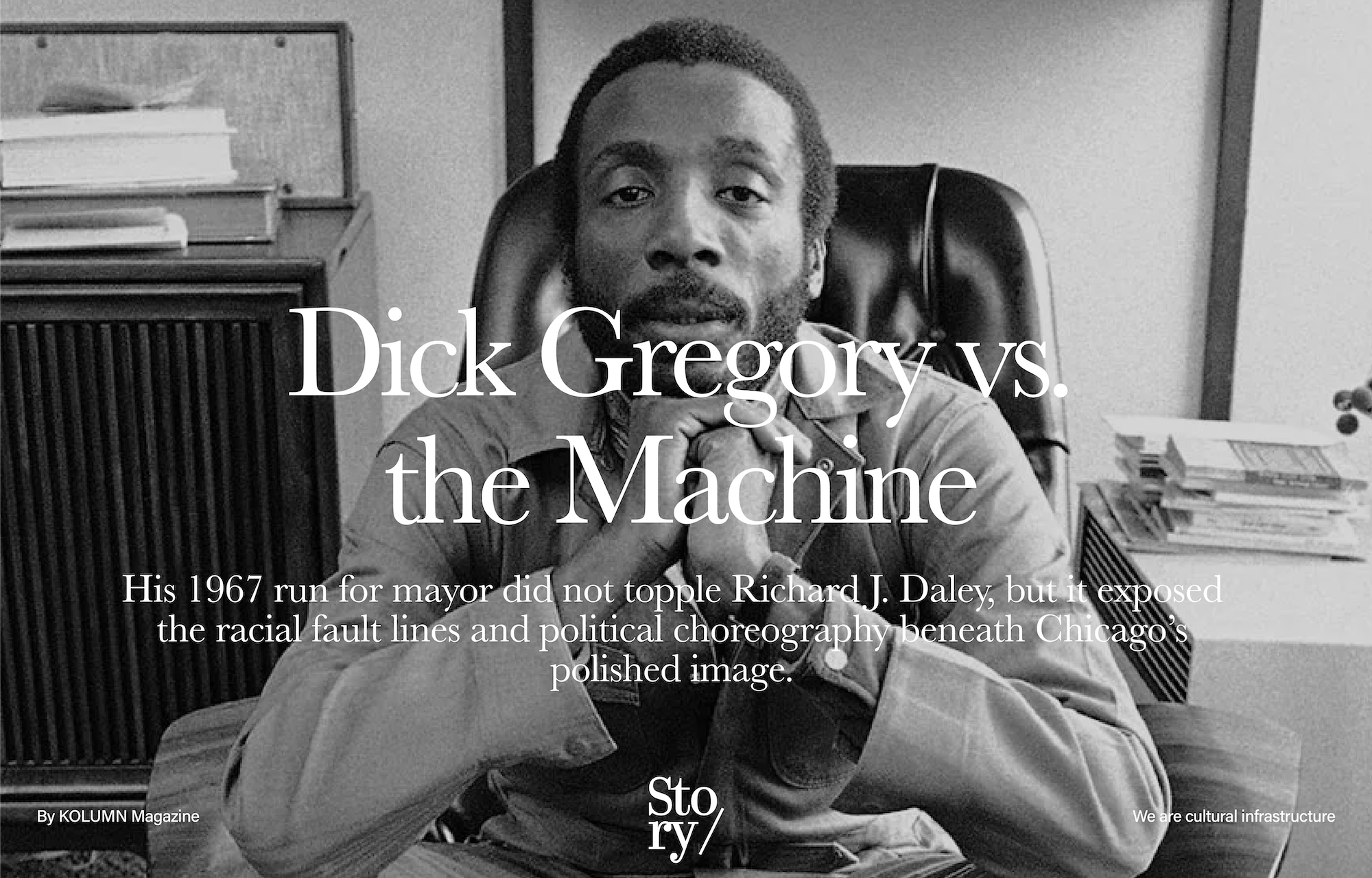 Dick Gregory, Chicago Mayor Race 1967, Chicago Mayors Race, KOLUMN, African American News, Black News, African American Journalism, Black Journalism, African American History, Black History, African American Art, Black Art, African American Music, Black Music, African American Wealth, Black Wealth, African American Education, Black Education, Historic Black University or College, HBCU