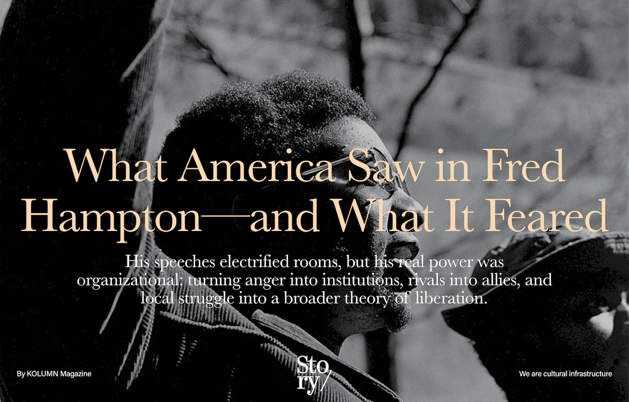 Fred Hampton, KOLUMN, African American News, Black News, African American Journalism, Black Journalism, African American History, Black History, African American Art, Black Art, African American Music, Black Music, African American Wealth, Black Wealth, African American Education, Black Education, Historic Black University or College, HBCU