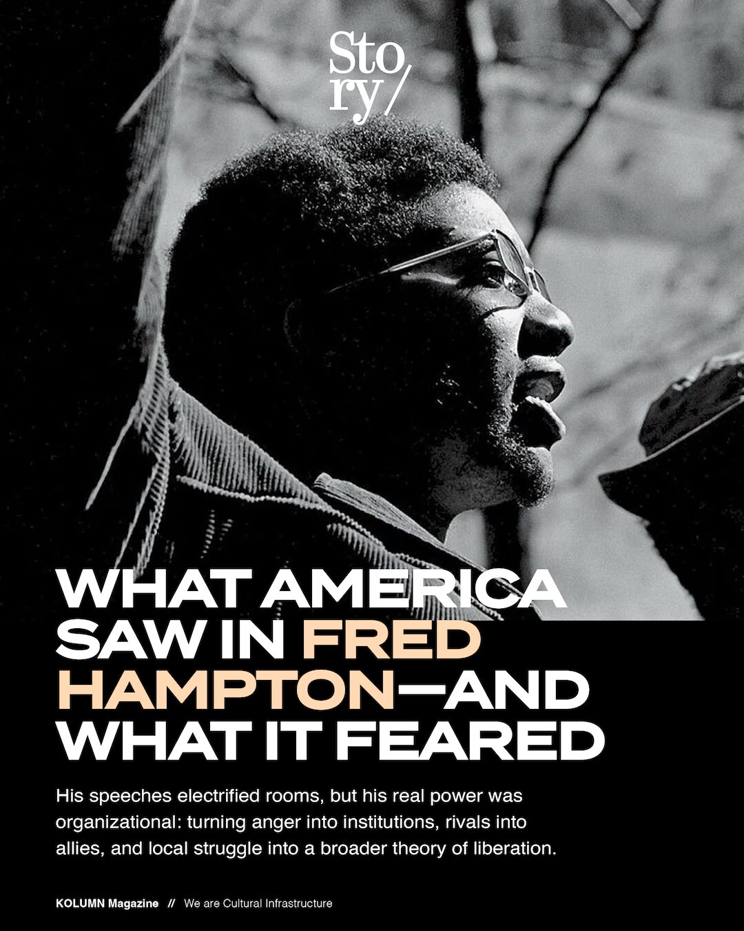 Fred Hampton, KOLUMN, African American News, Black News, African American Journalism, Black Journalism, African American History, Black History, African American Art, Black Art, African American Music, Black Music, African American Wealth, Black Wealth, African American Education, Black Education, Historic Black University or College, HBCU