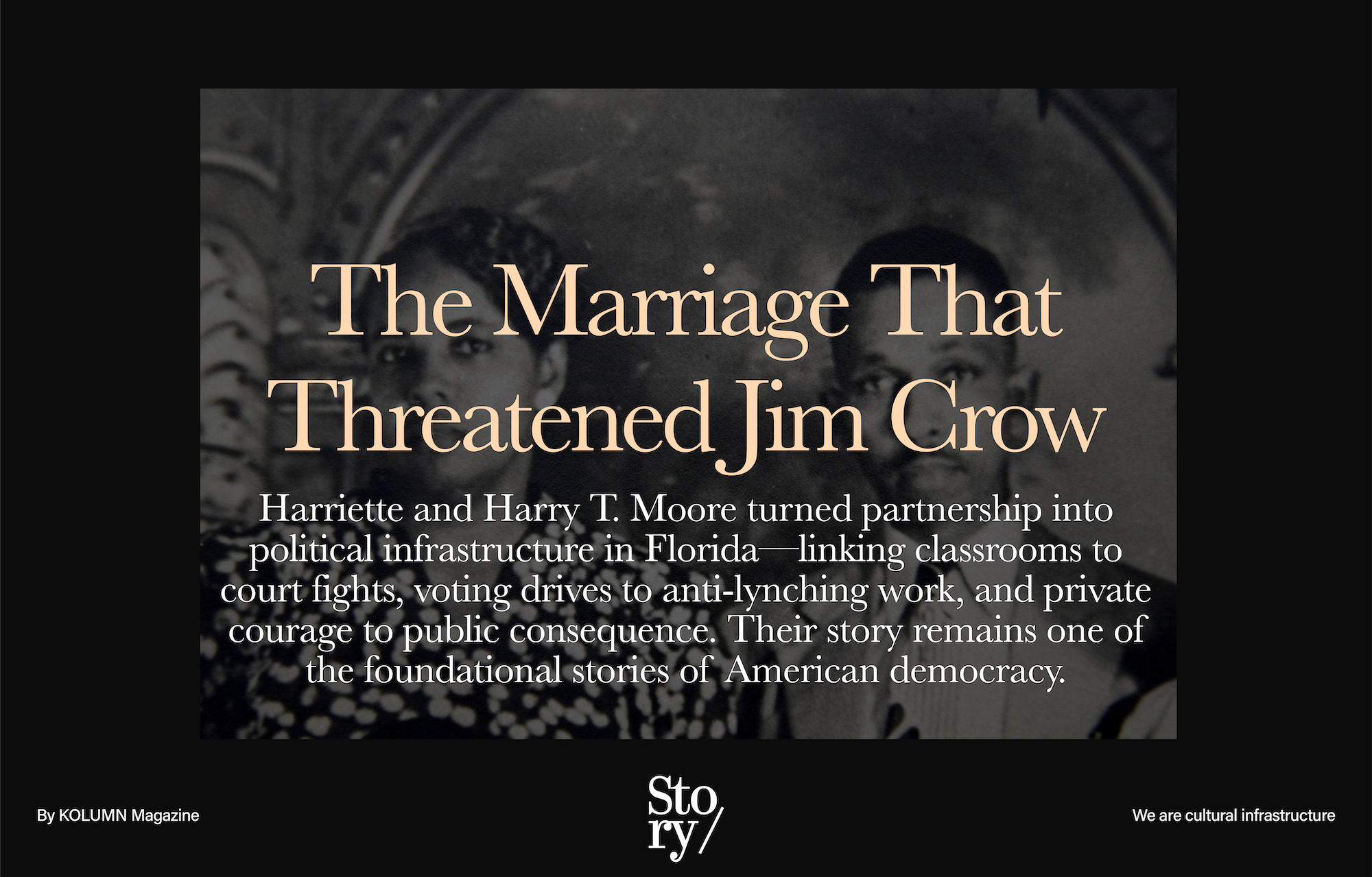 Harry T. Moore, Harriette Moore, KOLUMN, African American News, Black News, African American Journalism, Black Journalism, African American History, Black History, African American Art, Black Art, African American Music, Black Music, African American Wealth, Black Wealth, African American Education, Black Education, Historic Black University or College, HBCU