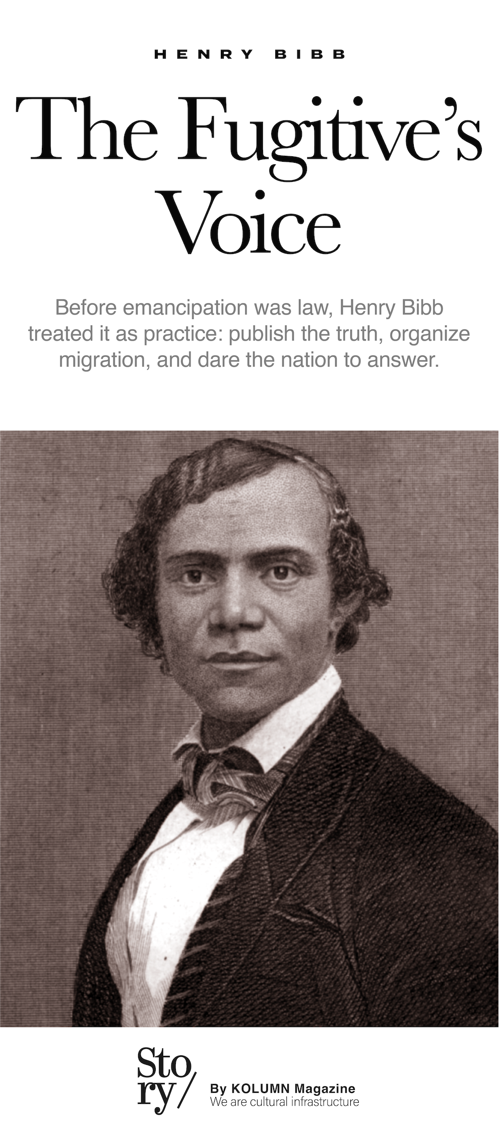 Henry Bibb, KOLUMN, African American News, Black News, African American Journalism, Black Journalism, African American History, Black History, African American Art, Black Art, African American Music, Black Music, African American Wealth, Black Wealth, African American Education, Black Education, Historic Black University or College, HBCU