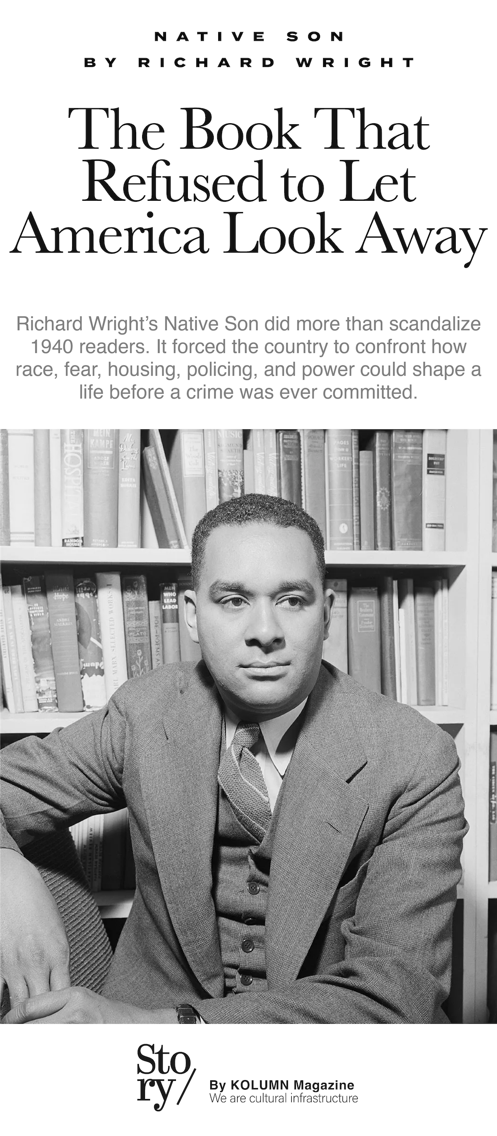 Richard Wright, Native Son, KOLUMN, African American News, Black News, African American Journalism, Black Journalism, African American History, Black History, African American Art, Black Art, African American Music, Black Music, African American Wealth, Black Wealth, African American Education, Black Education, Historic Black University or College, HBCU