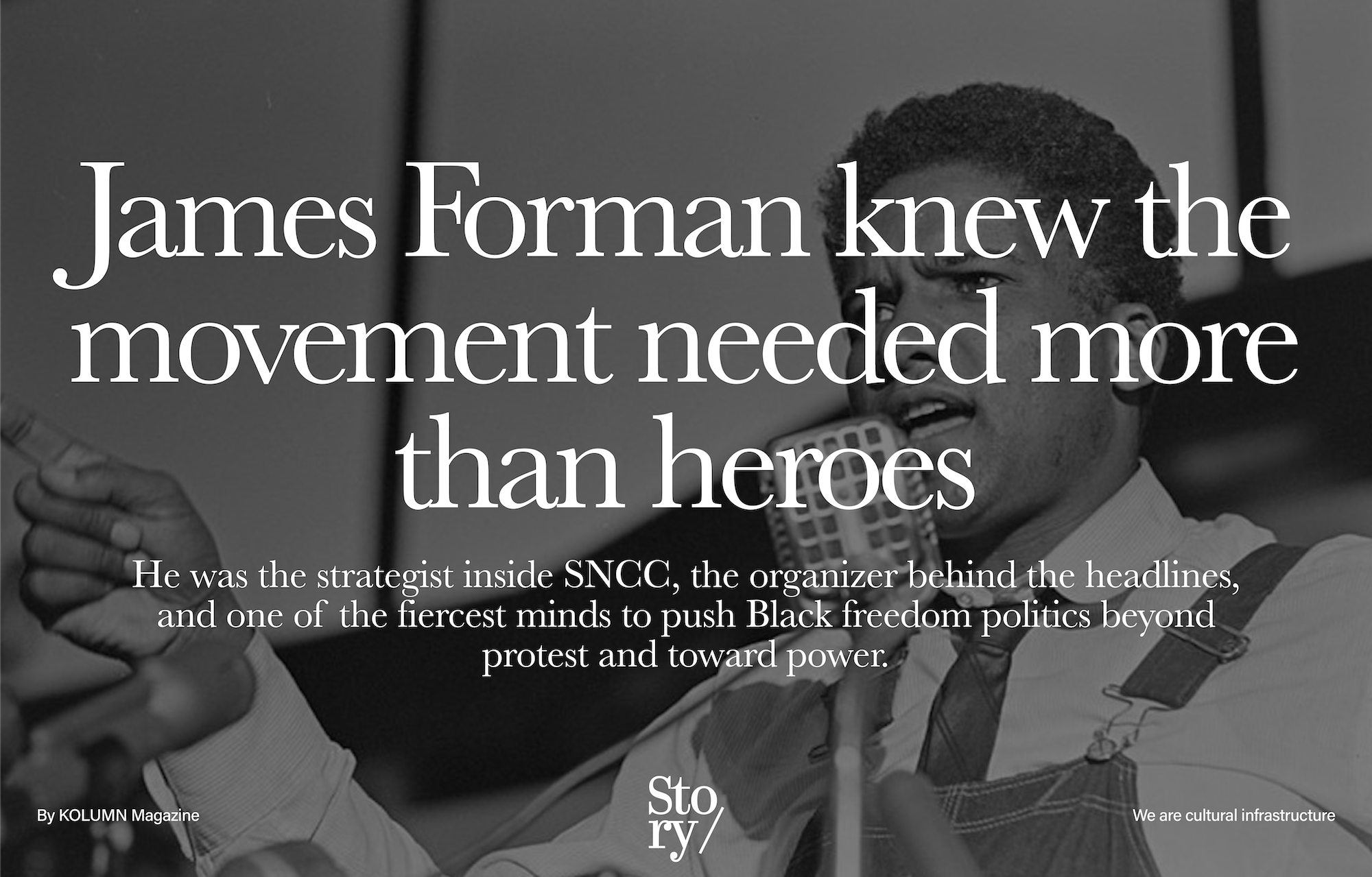 James Forman, KOLUMN, African American News, Black News, African American Journalism, Black Journalism, African American History, Black History, African American Art, Black Art, African American Music, Black Music, African American Wealth, Black Wealth, African American Education, Black Education, Historic Black University or College, HBCU