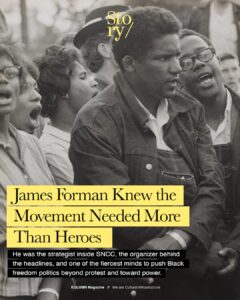 James Forman, KOLUMN, African American News, Black News, African American Journalism, Black Journalism, African American History, Black History, African American Art, Black Art, African American Music, Black Music, African American Wealth, Black Wealth, African American Education, Black Education, Historic Black University or College, HBCU