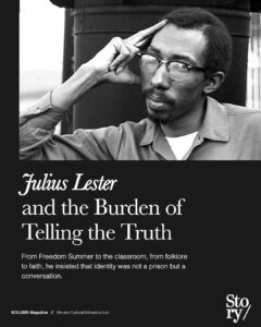 Julius Lester, Look Out, Whitey! Black Power’s Gon’ Get Your Mama, KOLUMN, African American News, Black News, African American Journalism, Black Journalism, African American History, Black History, African American Art, Black Art, African American Music, Black Music, African American Wealth, Black Wealth, African American Education, Black Education, Historic Black University or College, HBCU